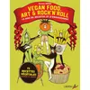 Image de Vegan food, art & rock'n'roll - 10 ans de recettes et d'enga - Teresa Moya en occasion ou reconditionné