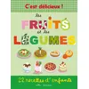 Image de C'est délicieux ! Les fruits et les légumes - Emmanuelle Teyras en occasion ou reconditionné