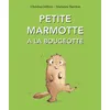 Image de Petite marmotte a la bougeotte - Marianne Barcilon en occasion ou reconditionné