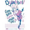 Image de Dumbbell : Combien tu peux soulever ? - Tome 06 - Sandrovich Yabako en occasion ou reconditionné