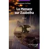 Image de La menace sur Zaabelha - Stéphane Cerveau en occasion ou reconditionné
