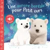 Image de Une aurore boréale pour petit ours - Kathryn Selbert en occasion ou reconditionné