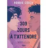 Image de 309 jours à t'attendre (broché) - Robbie Couch en occasion ou reconditionné