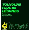 Image de Toujours plus de légumes - pour les Nuls, Facile et bon - Emilie Laraison en occasion ou reconditionné
