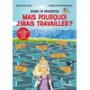 Image de Work in progress : Mais pourquoi j'irais travailler ? - Samuel Durand en occasion ou reconditionné