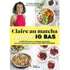 Image de Claire au matcha cuisine IG BAS - Claire Kalchman en occasion ou reconditionné