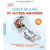Image de Loup Blanc et autres histoires - Alain Bentolila en occasion ou reconditionné