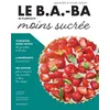 Image de Le B.A.-BA de la cuisine - Pâtisserie moins sucrée - Elisabeth Guedes en occasion ou reconditionné