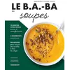 Image de Le B.A.-BA de la cuisine - Soupes - BA-BA CUISINE en occasion ou reconditionné