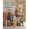 Image de Epicerie naturelle maison - Jennifer Hart-Smith en occasion ou reconditionné