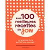 Image de Les 100 meilleures recettes de Jow - Jow en occasion ou reconditionné