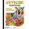 Image de Les recettes culte - Ceviche - Cuisine péruvienne - Martin Morales en occasion ou reconditionné