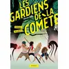 Image de Les gardiens de la comète - L'attaque des pilleurs - Olivier Gay en occasion ou reconditionné
