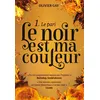 Image de Le noir est ma couleur - Le pari - Olivier Gay en occasion ou reconditionné
