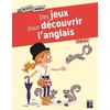 Image de Des jeux pour découvrir l'anglais 7-9 ans - Jean-Claude Caron en occasion ou reconditionné