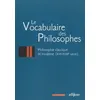 Image de Le vocabulaire des philosophes : la philosophie classique et moderne (XVIIe - XVIIIe siècle) - Collectif en occasion ou reconditionné