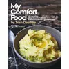 Image de My Comfort food by Trish Deseine - Trish Deseine en occasion ou reconditionné