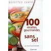 Image de 100 recettes gourmandes sans sel - Anne-Charlotte Delobelle en occasion ou reconditionné