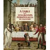 Image de A table avec les grands personnages de l'histoire - Eric Birlouez en occasion ou reconditionné