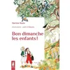 Image de Bon dimanche les enfants ! - Martine Bazin en occasion ou reconditionné