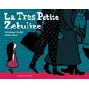 Image de La Très Petite Zébuline - Véronique Ovaldé en occasion ou reconditionné