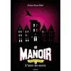 Image de Le manoir saison 2, Tome 02 - Evelyne Brisou-Pellen en occasion ou reconditionné