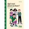 Image de Qui veut jouer au foot ? - Myriam Gallot en occasion ou reconditionné