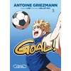 Image de Goal ! - Nouvelle édition - Tome 1 - Antoine Griezmann en occasion ou reconditionné