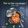 Image de Par ici les cocottes ! - Thomas Feller en occasion ou reconditionné