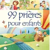 Image de 99 prières pour enfants - Juliet David en occasion ou reconditionné