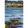Image de Les algues - les connaître, les cueillir, les cuisiner - Florence Creachcadec en occasion ou reconditionné
