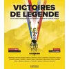 Image de Victoires de légende. 25 victoires qui ont marqué le Tour de France - Nicolas Geay en occasion ou reconditionné