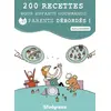 Image de 200 recettes pour enfants gourmands... et parents débordés ! - Audrey Bourdin en occasion ou reconditionné