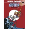 Image de Spirou et Fantasio - Tome 48 - L'Homme qui ne voulait pas mourir - Jean-David Morvan en occasion ou reconditionné