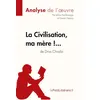Image de La Civilisation, ma mère !... de Driss Chraïbi (Analyse de l'oeuvre) - lePetitLitteraire.fr en occasion ou reconditionné