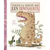 Image de Toute la vérité sur les dinosaures - Guido Van Genechten en occasion ou reconditionné