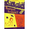 Image de Pourquoi tu cours ? - Karin Serres en occasion ou reconditionné