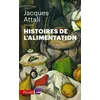 Image de Histoires de l'alimentation - Jacques Attali en occasion ou reconditionné