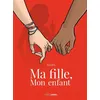Image de Ma fille, mon enfant - histoire complète - David Ratte en occasion ou reconditionné