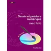Image de Dessin et peinture numérique avec Krita - Timothée Giet en occasion ou reconditionné