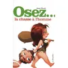 Image de Osez la chasse à l'homme - Jane Hunt en occasion ou reconditionné
