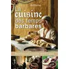 Image de La Cuisine Des Temps Barbares - Anthime en occasion ou reconditionné
