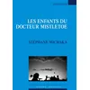 Image de Les enfants du docteur Misteltoe - Stéphane Michaka en occasion ou reconditionné