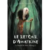 Image de Le retour d'Amatkine (La sorcière de Midi - Héritage 1) - NED - Michel Honaker en occasion ou reconditionné