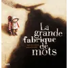 Image de La Grande fabrique de mots - Agnès de Lestrade en occasion ou reconditionné