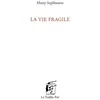 Image de La vie fragile - Harry Szpilmann en occasion ou reconditionné