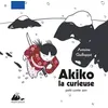 Image de Akiko la curieuse - Antoine Guilloppé en occasion ou reconditionné