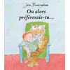 Image de Ou alors prefererais-tu... - John Burningham en occasion ou reconditionné