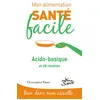 Image de Mon alimentation-santé facile acido-basique - Christopher Vasey en occasion ou reconditionné