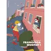 Image de Francesca Murphy ! - Thomas Gosselin en occasion ou reconditionné